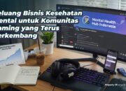 Peluang Bisnis Kesehatan Mental untuk Komunitas Gaming yang Terus Berkembang