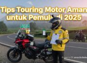 Tips Touring Motor Aman untuk Pemula di 2025