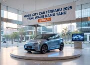 Mobil City Car Terbaru 2025 yang Wajib Kamu Tahu
