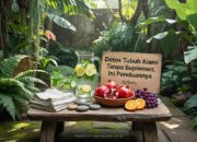Detox Tubuh Alami Tanpa Suplemen, Ini Panduannya